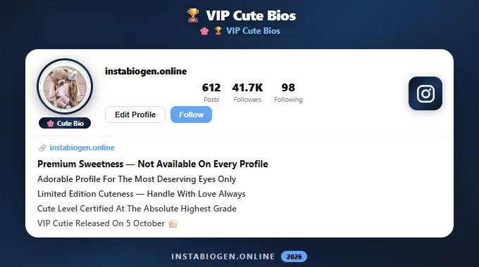 VIP Cute Instagram Bios